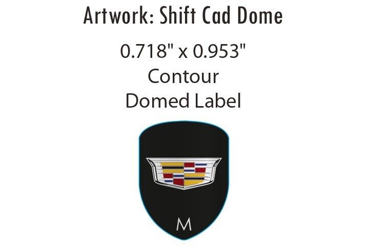 2014-2018 CADILLAC CTS SHIFTER DOME DECALS AUTOMATIC SHIFT INSERT DOMED - 8996